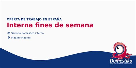 busco interna madrid|Trabajo de Interna en Madrid